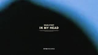 WAHLSTEDT - IN MY HEAD Resimi