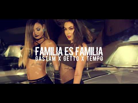 Tempo, Getto & Gastam - Familia Es Familia