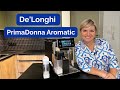 Ekspres De Longhi PrimaDonna Aromatic Test I Opinia Pani AGD