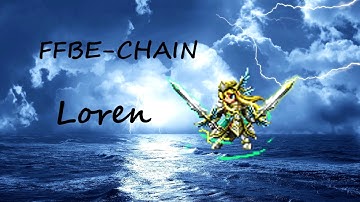 [FFBE] Loren chain