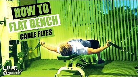 How To Do A FLAT BENCH CABLE FLY | Exercise Demonstration Video and Guide