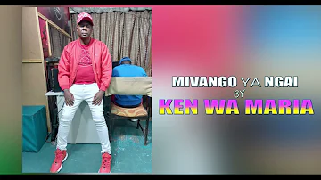 Mivango ya Ngai by Ken wa Maria(OFFICIAL AUDIO)