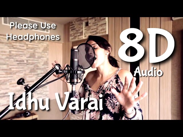 Idhu Varai | Goa | 8D Audio | Yuvan Shankar Raja, Andreah Jeremiah, Ajeesh | Please Use Headphones class=