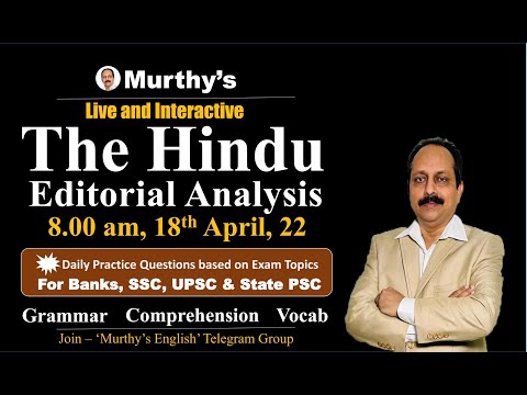 The Hindu Editorial Analysis  by Murthy Sir 18 April 2022 | For Banks, SSC, UPSC, State PSCs.