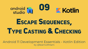 How to use Escape Sequences, Type Casting, and Type Checking in Kotlin
