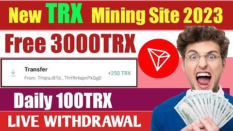 New Trx Mining Site 2023 || USDT  Cloud Mining Website 2023 || Trx & Usdt Cloud Mining Website #tron