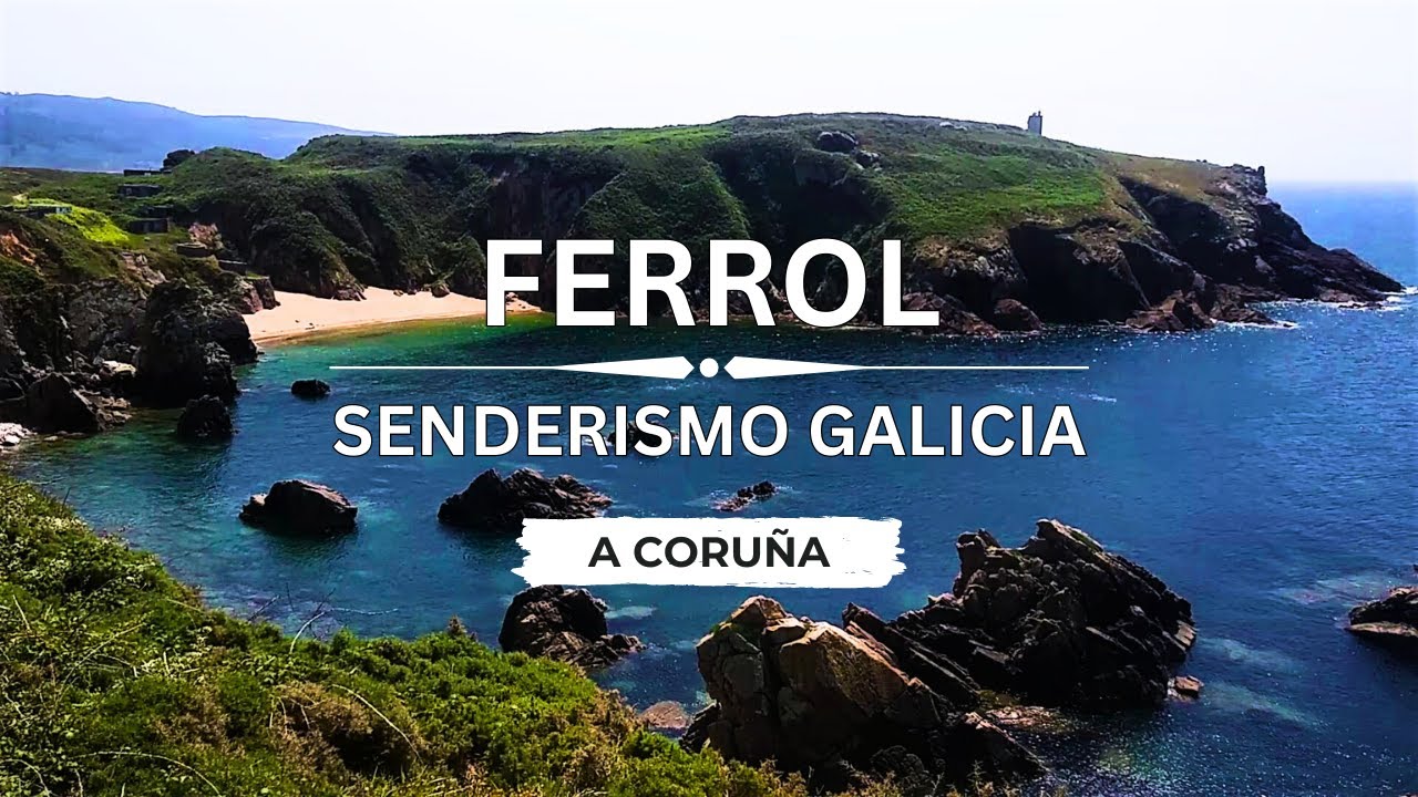 🇪🇸 🌊 Ferrol (Costa Ártabra) #Senderismo #Galicia #España