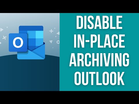 How To Disable In-Place Archive Outlook Microsoft 365 Email