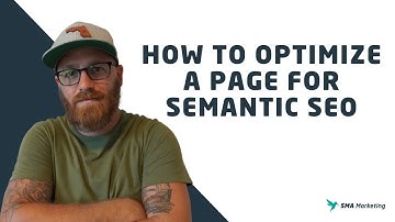 How to Optimize a Page for Semantic SEO