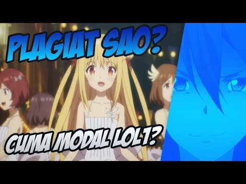 Apa Benar Anime Ini Plagiat Sword Art Online? - #WibuLokal