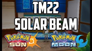 Where to Find TM22 Solar Beam in Pokemon Sun and Moon