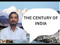 The Century of India!