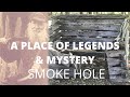 THE PLACE OF PIONEER LEGENDS AND WHERE INDIANS ROAMED, THE JOURNEY TO SMOKE HOLE CANYON AND CAVE