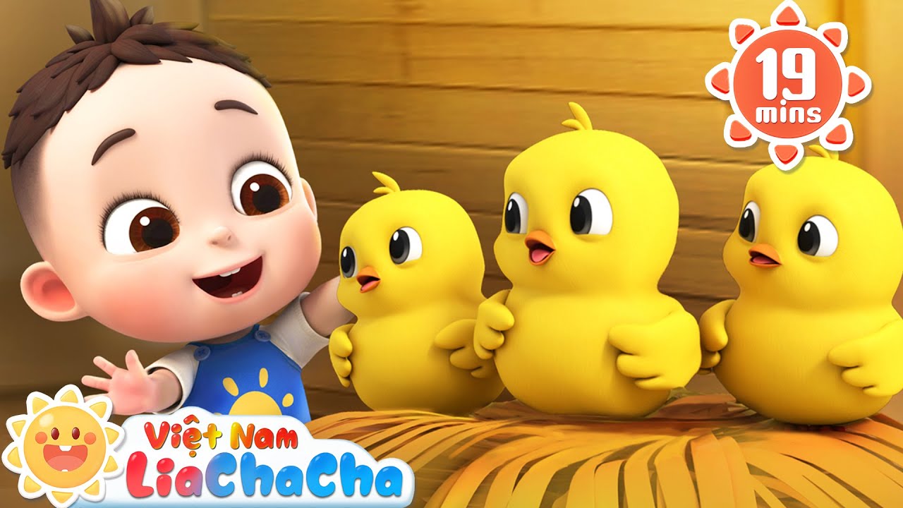 🐥 Lia chăm sóc những chú gà con chíp chíp | Bài hát gà con | LiaChaCha - Ca Nhạc Thiếu Nhi Việt Nam