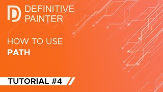 Definitive Painter Tutorial #4 - How to use Path