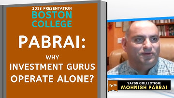 Mohnish Pabrai on Why Investors Should Operate Alone?  | Boston College 2013【C:M.P Ep.20】