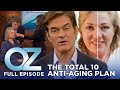 Dr oz  s6  ep 77  the total 10 antiaging plan  full episode