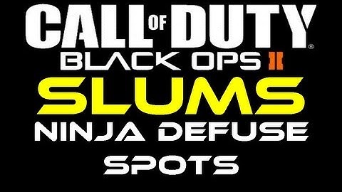 Black Ops 2 - Slums Ninja Defuse Spots / Tutorial by Product Shard