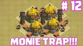 Clash Of Clans - MONIE TRAP 12 (Mr. Queens Stealth)