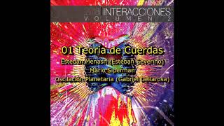 01. Teoría De Cuerdas 2018 - Proyecto Interacciones Vol.2