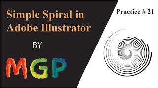 How to make Simple Spiral in Adobe Illustrator 💕|| Practice # 21 || MPG - My Graphics Practice