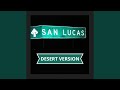 San lucas slowed desert