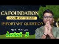 CA FOUNDATION ISSUE OF SHARE || ISSUE SHARE PART- 3
