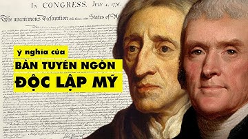 Bản tuyên ngôn độc lập Mỹ, lý tưởng tự do và thịnh vượng