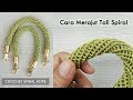 Tali Rajut Spiral : Crochet Spiral Rope and How To Attach The Hook