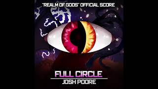 Realm of Gods OST: Full Circle - Josh Poore
