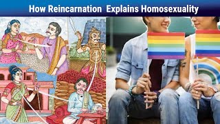 How Reincarnation Explains Homosexuality #lgbt #genderequality