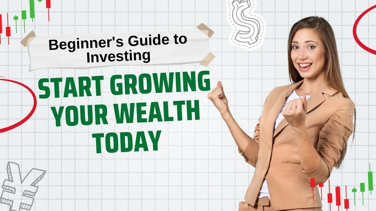 Beginner's Guide to Investing: Start Growing Your Wealth Today - YouTube