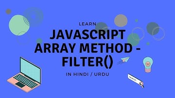 JavaScript Array - Filter Method | Tutorial in Hindi / Urdu