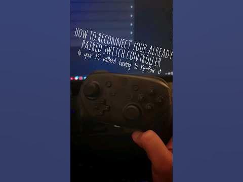 How to reconnect your already paired Switch Pro Controller to your PC