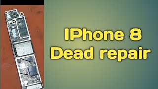 IPhone 8 Dead Repair / Dead Repair