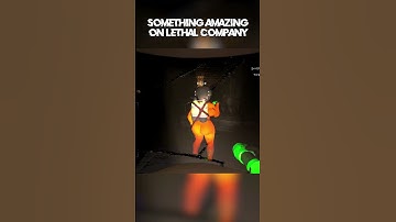 SOMETHING AMAZING ON LETHAL COMPANY #lethalcompany