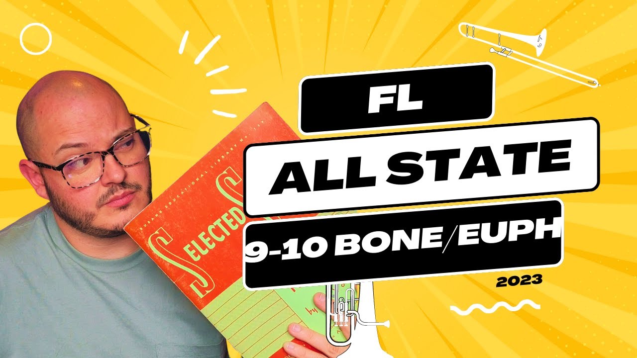 Florida All State Band 2023 Audition 910th grade Trombone and