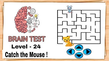 Brain Test Level 24 || Catch the mouse ! Walkthrough.