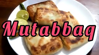 Eps 17: Mutabbaq/Murtabak Recipe| मुतब्बक रेसिपी|مطبق| Famous Arabic street food recipe by Daisy
