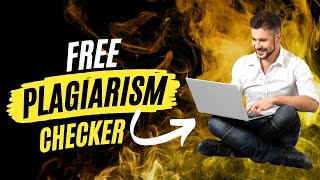 Top 3 Best Free Plagiarism Checkers Online for Effortless Blogging