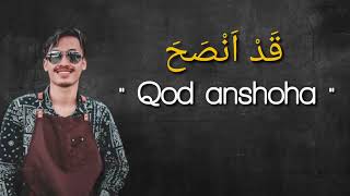 QOD ANSHOHA - قَدْ اَنْصَحَ -Ronan Saefull Goban , Arab Latin