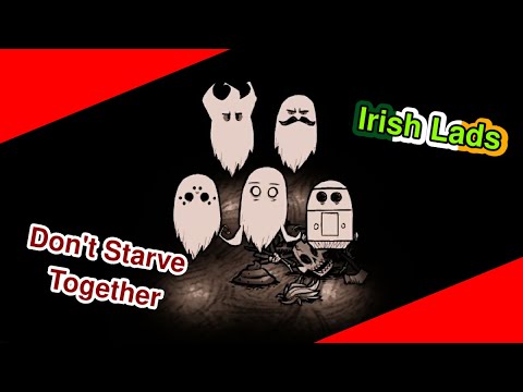 Irish Lads Don't Starve Together (Jacksepticeye, Call Me Kevin, RTGame, Terroriser, Daithi De Nogla)