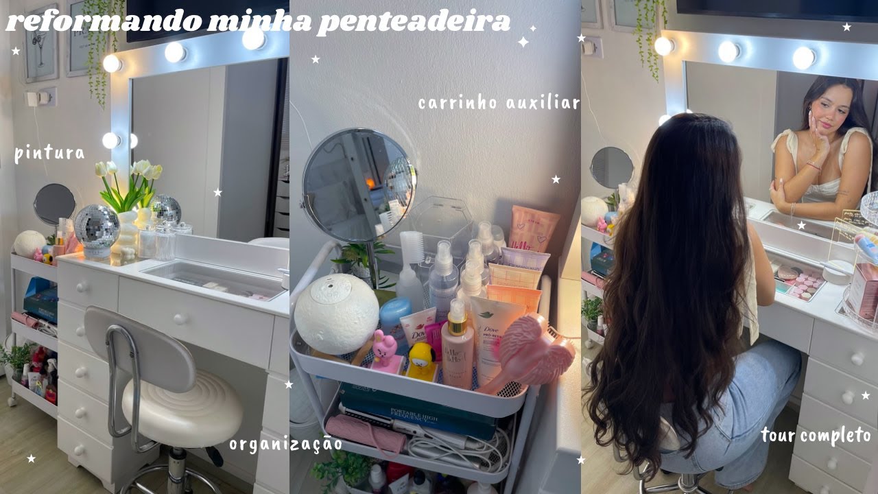 REFORMANDO E ORGANIZANDO MINHA PENTEADEIRA | pintura, decoração, carrinho auxiliar, TOUR COMPLETO✨