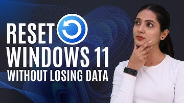 How to Reset Windows 11 PC Without Losing Data
