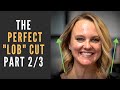 Lob Haircut / How to get your PERFECT LOB! Watch this FIRST! #LOB #LOBHAIRCUT