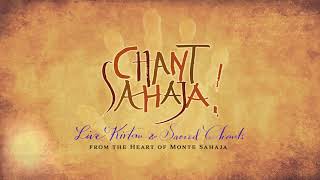 Chant Sahaja! ~ Live Kirtan & Sacred Chants (Now on Mooji TV & YouTube)