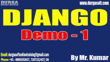 DJANGO tutorials || Demo - 1 || by Mr. Kumar On 03-05-2023 @7AM IST