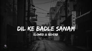 Dil Ke Badle Sanam slowed & reverb and bass boosted 90s song ✨