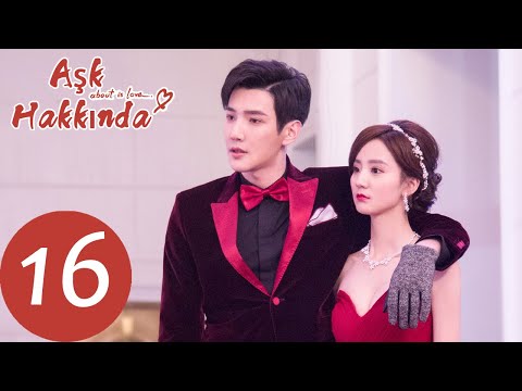 Aşk Hakkında | About Is Love  | 16. Bölüm |  大约是爱 | Yan Xi, Xu Xiao Nuo | WeTV Turkish