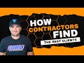 How Contractors Find The Best Clients